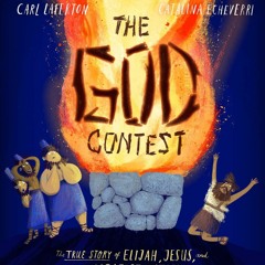 Read  [▶️ PDF ▶️] The God Contest Storybook: The True Story of Elijah,