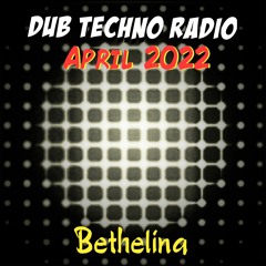 Dub Techno Radio Apr22