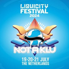 not a klu - Liquicity Festival 2024 - DJ Contest