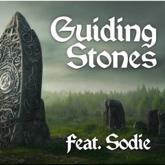 Guiding Stones Feat. Sodie