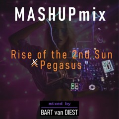 Pegasus x Rise Of The 2nd Sun (MashupMix)