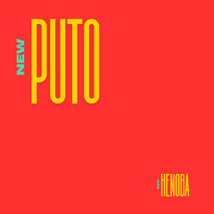 HENOBA - “PUTO”