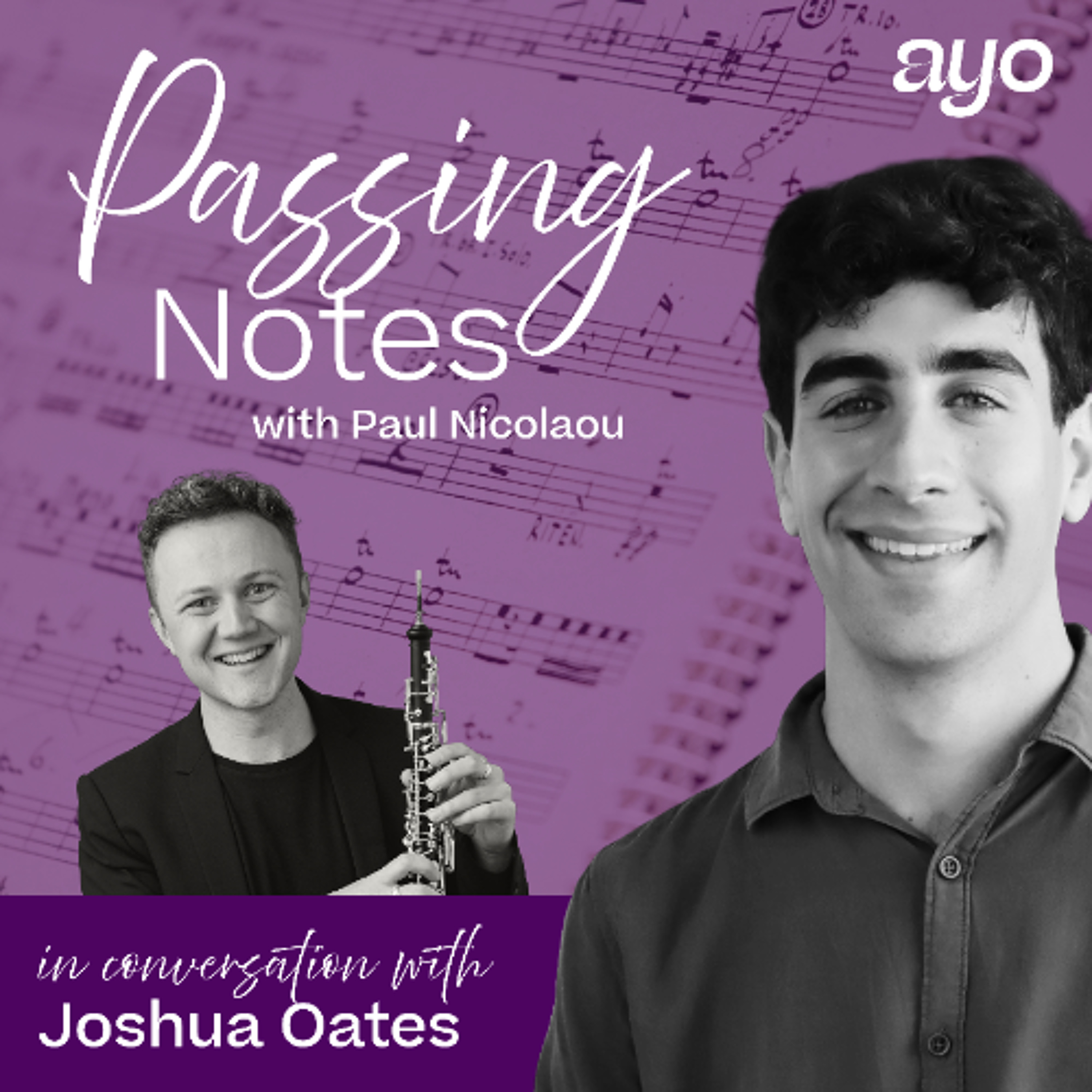 Passing Notes: An AYO Podcast | Joshua Oates episode artwork