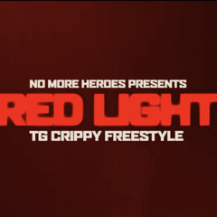 TG Crippy - No More Heroes (Red Light Freestyle)
