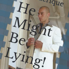 [ACCESS] EPUB 📁 He Might Be Lying!: Volume I: A series of short stories by  Gary Fre