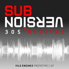 Vile Enginez - Prototype C 07 [Sub/Version 305]