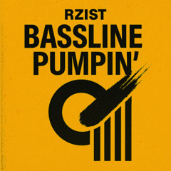 Bassline Pumpin' (Original Mix)
