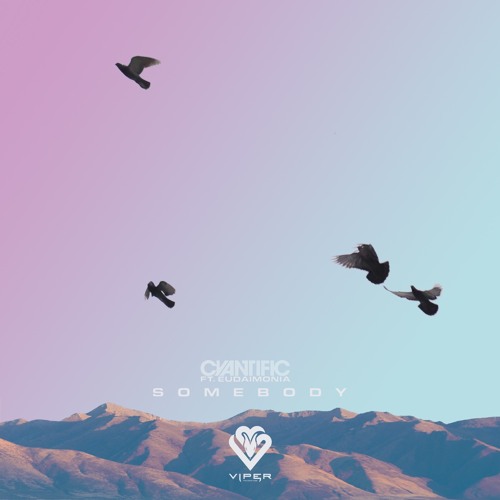 Somebody ft. Eudaimonia
