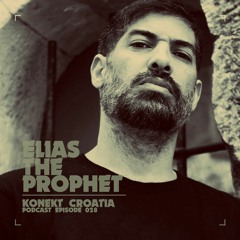 Konekt Croatia Podcast #028 - Elias The Prophet
