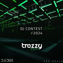 Trezzy - D-EDGE SÃO PAULO - DJ CONTEST 2024