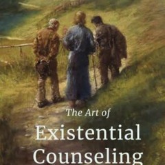 DOWNLOAD PDF 📔 The Art of Existential Counseling by  Adrian van Kaam Ph.D. &  Dr.  G