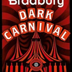 GET KINDLE 🖊️ Dark Carnival: the debut of the master storyteller and author of FAHRE