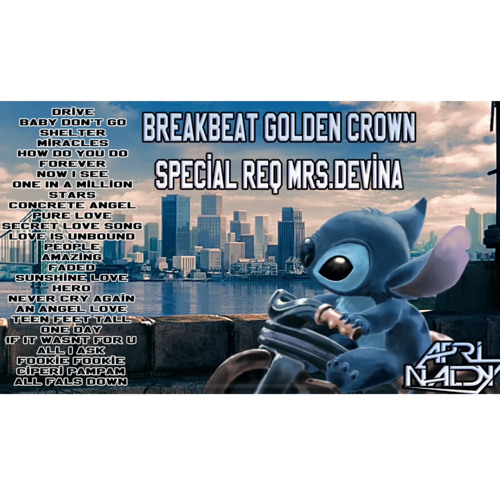 BREAKBEAT GOLDEN CROWN SPECIAL REQ MRS.DEVINA - DJ APRINALDY