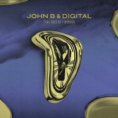 John B & Digital - Time Goes By
