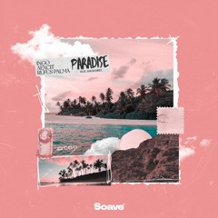 INGO, Aexcit & Rufus Palma - Paradise (feat. Sarah Bird)