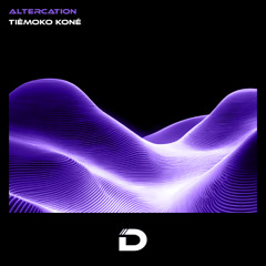 GTG Premiere | Tièmoko Koné -  Altercation [DR035]