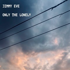 Only The Lonely (Feat. Terence Stamp)