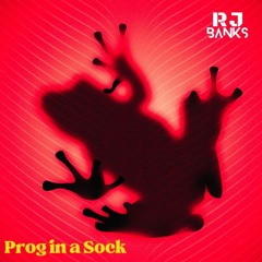 Prog in a Sock I Rj Banks