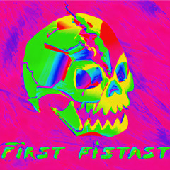 FIRST FISTAST (EARLY)