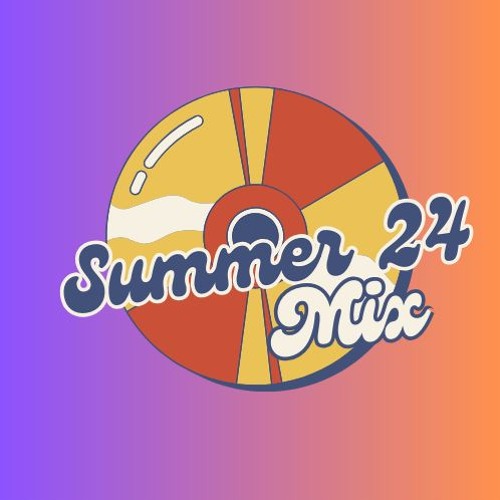 Summer 24 Mix