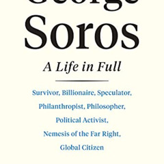 [FREE] PDF 💞 George Soros: A Life In Full by  Peter L. W. Osnos [EBOOK EPUB KINDLE P