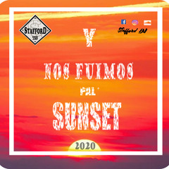 Y NOS FUIMOS PAL' SUNSET