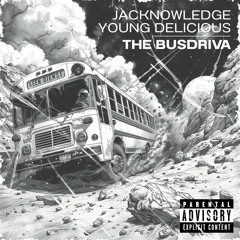The Busdriva (ft. Young Delicious) [FREE DOWNLOAD]