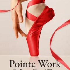 [ACCESS] [EBOOK EPUB KINDLE PDF] Pointe Work: Ten Reasons - Why and When (Garage Ball