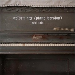 Ethel Cain ~ Golden Age (Piano Version)