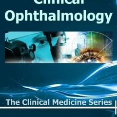 [Read] EPUB 📩 Clinical Ophthalmology - 2023 by  C. G. Weber MD EBOOK EPUB KINDLE PDF