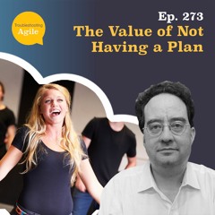 The Value of Not Having a Plan