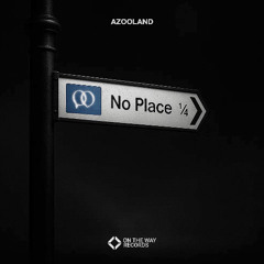 Azooland - No Place