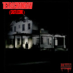 texas chainsaw (castlecore)