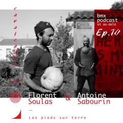 CAVALCADES BMX - EP10 - F.SOULAS & A.SABOURIN