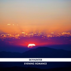 Skyhunter - Evening Romance