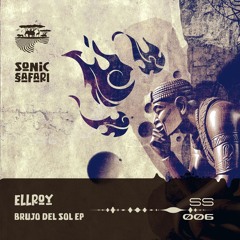 SS006 - Ellroy - Brujo Del Sol EP - Sonic Safari