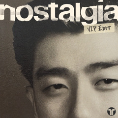 Nostalgia (VIP Edit) [feat. Little Green]
