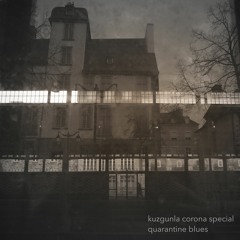 Kuzgunla Corona Special | Quarantine Blues Part 2