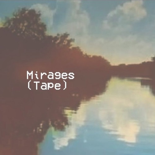 Mirages (Tape)