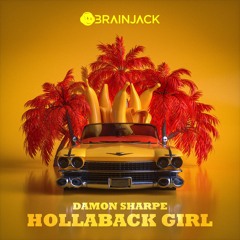 Damon Sharpe - Hollaback Girl (Radio Edit) [Brainjack]