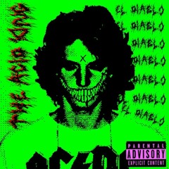El Diablo - The Acid King [PROD. YPL Beats]
