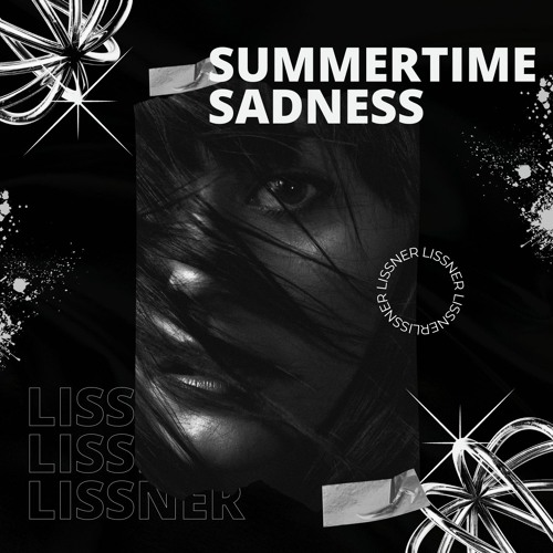Summertime Sadness [Lissner Edit]