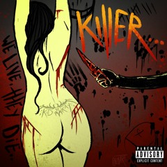 KiLLER! [PROD. KLIMONGLUE]