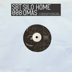 Omas - Silo Home EP [SBT009]