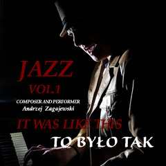 6 O CZYM MÓWISZ-WHAT ARE YOU TALKING ABOUT jazz