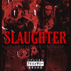 Slaughter (feat. Esco)
