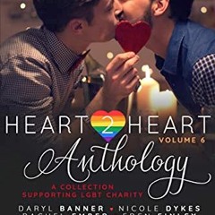 (PDF) Download Heart2Heart: A Charity Anthology, Volume 6 BY : Leslie Copeland