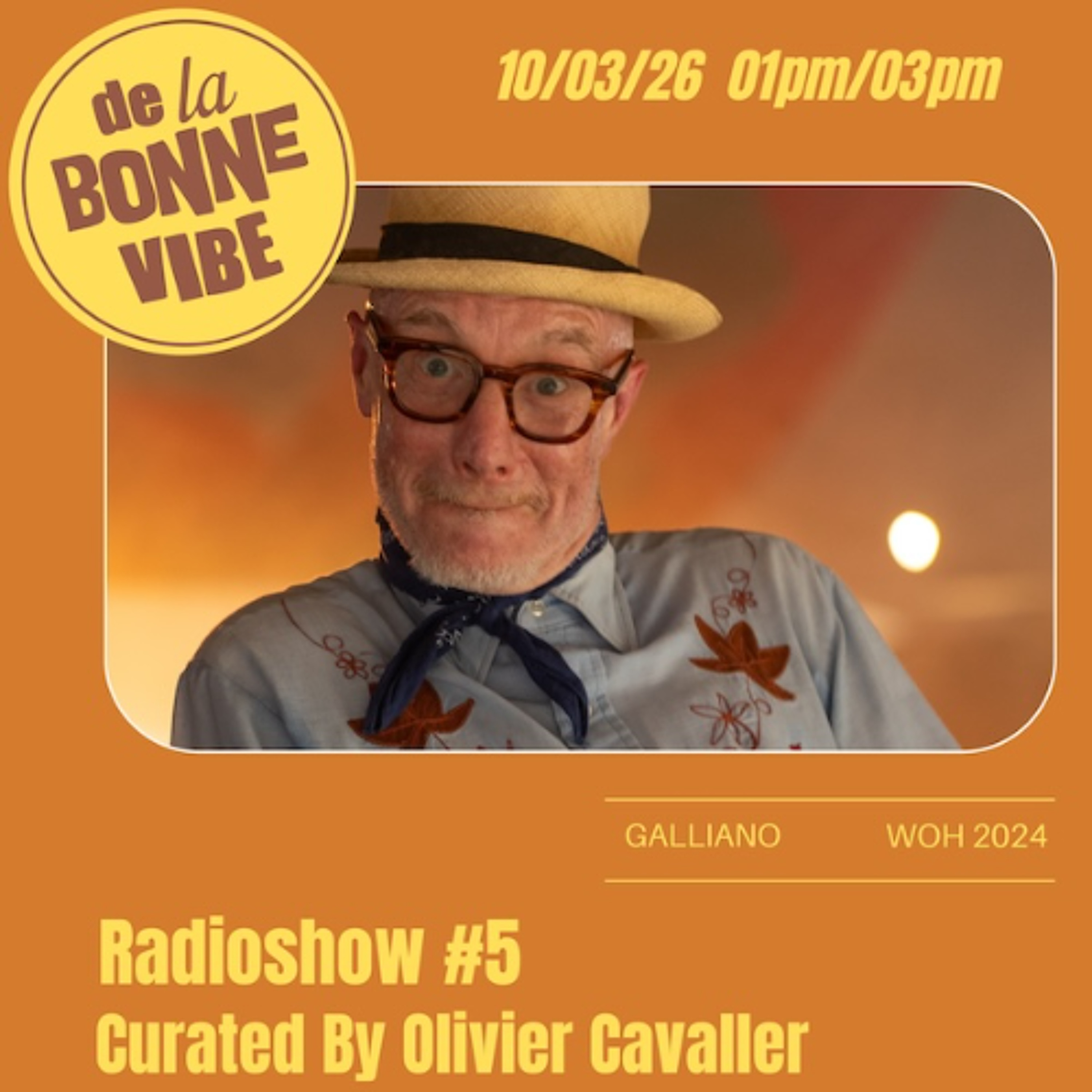 De La Bonne Vibe 05 – Olivier Cavaller episode artwork