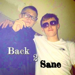 Back To Sane - ft Bobby Steadman