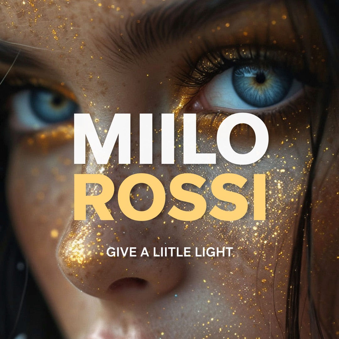 Stream Miilo Rossi - Give A Little Light [Limited Free Download] by ...